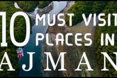 Top Ten Places To Visit In Ajman Emirate - U A E