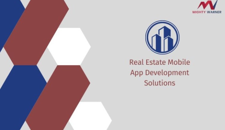 Real Estate Mobile App Development Solutions