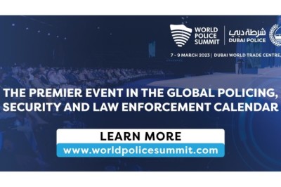 The 2023 World Police Summit: World’s Leading Police Forum to Open Doors on 7th March 2023