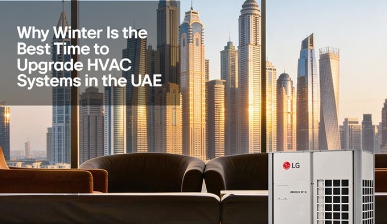 Why Winter Is the Best Time to Upgrade HVAC Systems in the UAE